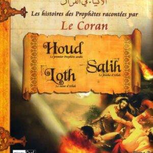 HISTOIRES DES PROPHETES (T2):Houd