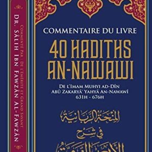 COMMENTAIRE DU LIVRE 40 HADITHS AN-NAWAWI