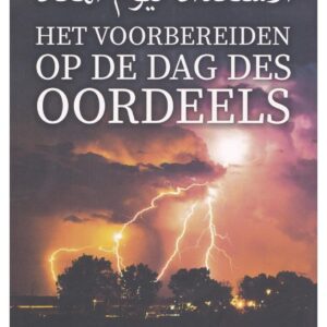 HET VOORBEREIDEN OP DE DAG DES OORDEELS
