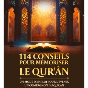 114 conseils pour mémoriser le Quran