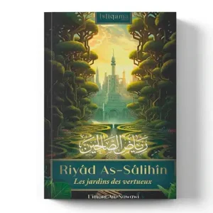 Les jardins des vertueux (Riyâd As-Sâlihin)