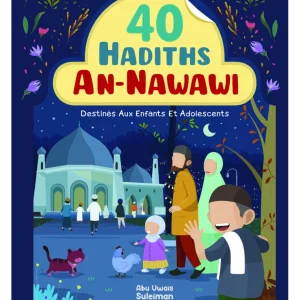 40 hadiths An-Nawawi destinés aux enfants et adolescents