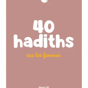 40 hadiths sur les femmes