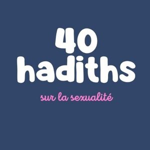 40 Hadiths Sur La Sexualite