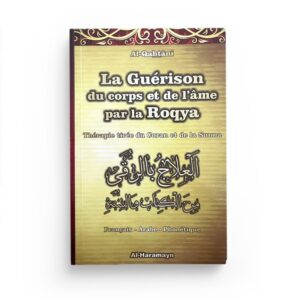 La Guérison du corps et de l'âme par la Roqya