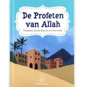 Alternative view of De Profeten van Allah - Verhalen uit de Qur'an en Soennah