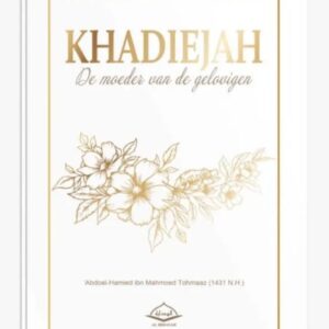 Alternative view of Khadiejah, De Moeder Van De Gelovigen