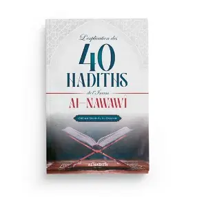 L'explication des 40 hadiths de l'imam al-Nawawî [Sâlih Âl al-Shaykh]