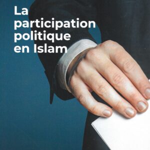 La participation politique en Islam (Jamel-Eddine Fredj)