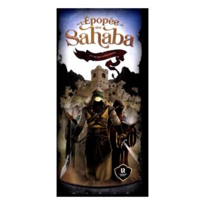 L'épopée des sahaba : la vie des compagnons