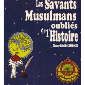 Les savants musulmans oubliés de l’histoire